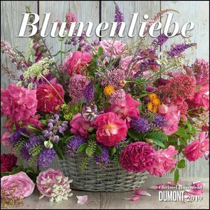 Blumenliebe 2019 – Broschürenkalender – mit Gedichten – Format 30 x 30 cm von DUMONT Kalenderverlag, Rosenfeld,  Christel