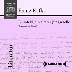 Blumfeld, ein älterer Junggeselle von Audiamo Wien, Kafka,  Franz, Karisik,  Adel