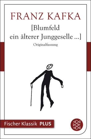Blumfeld ein älterer Junggeselle… von Hermes,  Roger, Kafka,  Franz