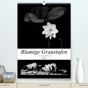 Blumige Graustufen – Schwarz und Weiß (Premium, hochwertiger DIN A2 Wandkalender 2023, Kunstdruck in Hochglanz) von Seidl,  Helene