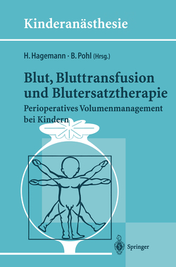 Blut, Bluttransfusion und Blutersatztherapie von Hagemann,  H., Pohl,  B.