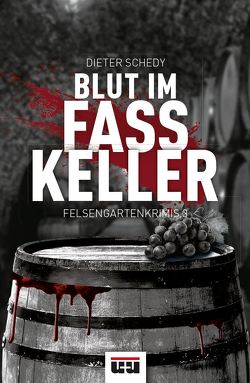 Blut im Fasskeller von Schedy,  Dieter