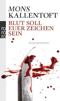 Blut soll euer Zeichen sein von Hildebrandt,  Christel, Kallentoft,  Mons