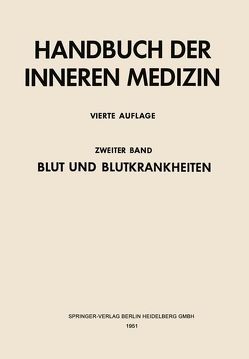 Blut und Blutkrankheiten. 0 von Begemann,  Herbert, Heilmeyer,  Ludwig