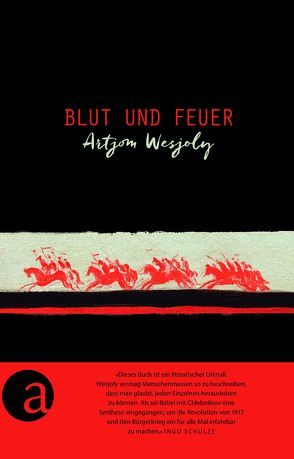 Blut und Feuer von Lebedewa,  Jekatherina, Reschke,  Thomas, Wesjoly,  Artjom