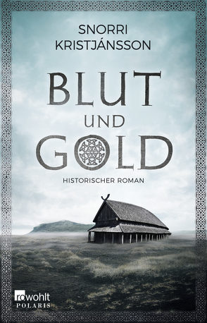 Blut und Gold von Kristjánsson,  Snorri, Möller,  Jan