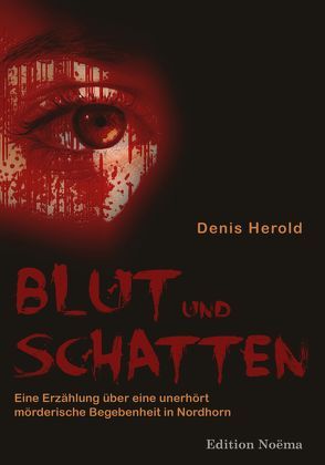 Blut und Schatten von Herold,  Denis