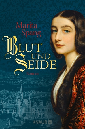 Blut und Seide von Spang,  Marita