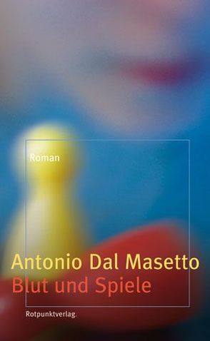 Blut und Spiele von DalMasetto,  Antonio, Mende,  Susanna