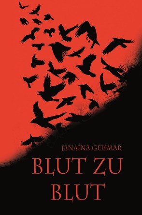 Blut zu Blut von Geismar,  Janaina