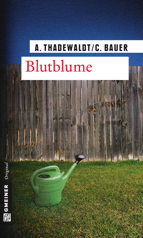 Blutblume von Bauer,  Carsten, Thadewaldt,  Astrid