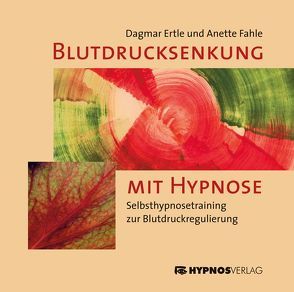 Blutdrucksenkung mit Hypnose von Ertle,  Dagmar, Fahle,  Anette