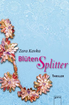 Blütensplitter von Kavka,  Zara