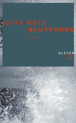 Blutfunde von Motz,  Jutta