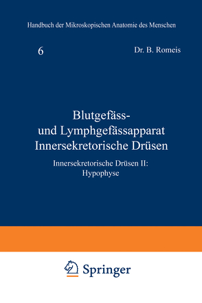Blutgefäss- und Lymphgefässapparat Innersekretorische Drüsen von Romeis,  B.
