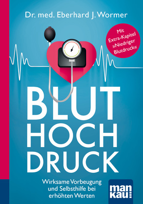 Bluthochdruck. Kompakt-Ratgeber von Wormer,  Dr.med Eberhard J.