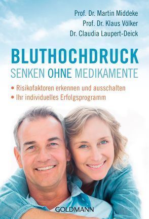 Bluthochdruck senken ohne Medikamente von Laupert-Deick,  Claudia, Middeke,  Martin, Völker,  Klaus
