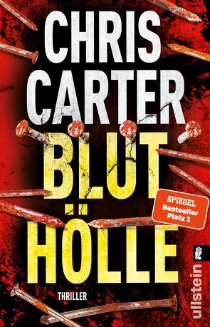 Bluthölle (Ein Hunter-und-Garcia-Thriller 11) von Carter,  Chris, Uplegger,  Sybille