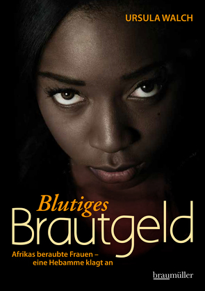 Blutiges Brautgeld von Walch,  Ursula