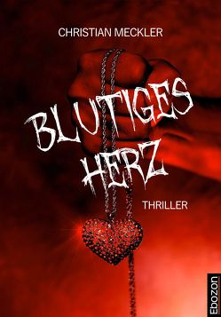 Blutiges Herz von Meckler,  Christian