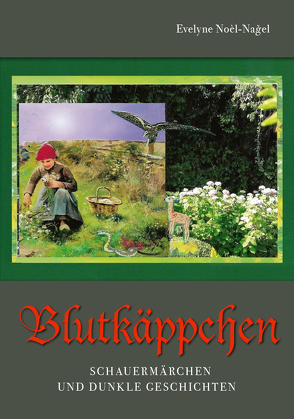 Blutkäppchen von Nagel,  Evelyne Noel