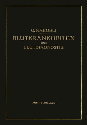 Blutkrankheiten und Blutdiagnostik von Naegeli,  Otto