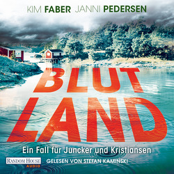 Blutland von Faber,  Kim, Hüther,  Franziska, Kaminski,  Stefan, Pedersen,  Janni