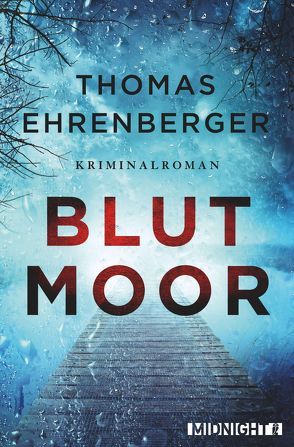 Blutmoor (Ein-Sarah-Spielmann-Krimi 2) von Ehrenberger,  Thomas