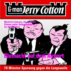 Blutnacht auf dem Airport – Folge 4 von Cotton,  Jerry, Lehmann,  Manfred