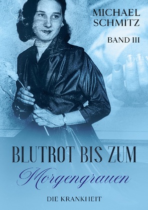 Blutrot bis zum Morgengrauen von Schmitz,  Michael