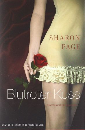 Blutroter Kuss von Page,  Sharon, Severin,  Ira