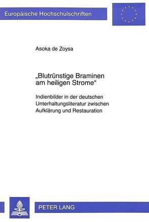 «Blutrünstige Braminen am heiligen Strome» von de Zoysa,  Asoka