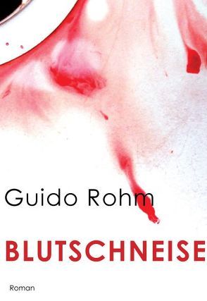 Blutschneise von Rohm,  Guido