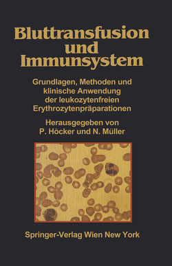 Bluttransfusion und Immunsystem von Höcker,  P., Müller,  N.