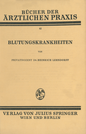 Blutungskrankheiten von Lehndorff,  Heinrich