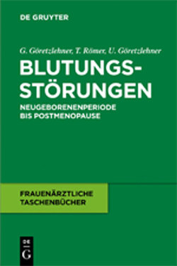 Blutungsstörungen von Göretzlehner,  Gunther, Göretzlehner,  Ulf, Römer,  Thomas