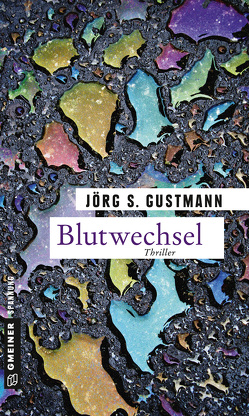 Blutwechsel von Gustmann,  Jörg S.