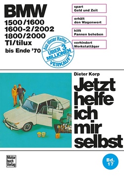 BMW 1500/1600/1600-2/2002/1800/2000/TI/tilux von Korp,  Dieter