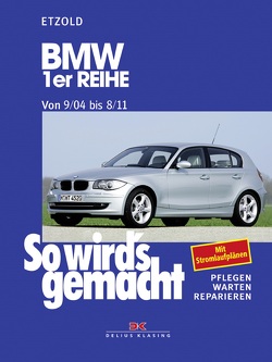 BMW 1er Reihe 9/04-8/11 von Etzold,  Rüdiger