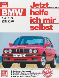 BMW 316, 316i, 318i, 318is (ab Dez. 82-90) von Korp,  Dieter