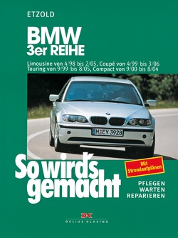 BMW 3er Reihe 4/98 bis 2/05 von Etzold,  Rüdiger