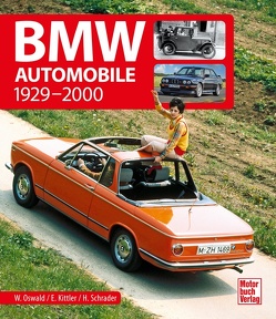BMW Automobile von Kittler,  Eberhard, Oswald,  Werner, Schrader,  Halwart