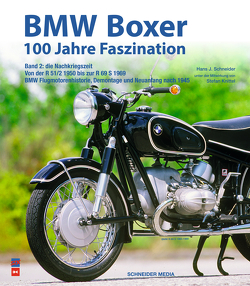 BMW Boxer – 100 Jahre Faszination (Band 2) von Schneider,  Hans J.