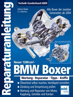 BMW Boxer – Neuer 1200 cm³ – Alle Boxer der 2. Generation ab 2004 von Schermer,  Franz Josef