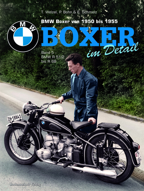 BMW Boxer von 1950 bis1955; Boxer im Detail von Welzel,  Thomas