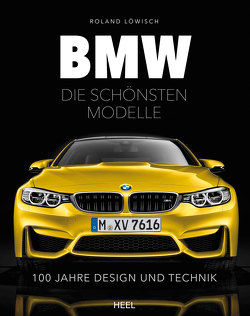 BMW – die schönsten Modelle von Löwisch,  Roland