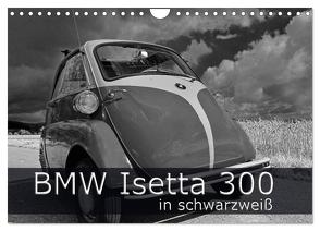 BMW Isetta 300 in schwarzweiß (Wandkalender 2024 DIN A4 quer), CALVENDO Monatskalender von Laue,  Ingo