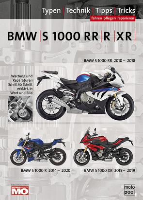 BMW S 1000 RR, R, XR Reparaturanleitung von Altmann,  Uwe, Jung,  Thomas