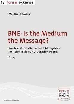 BNE: Is the Medium the Message? von Heinrich,  Martin