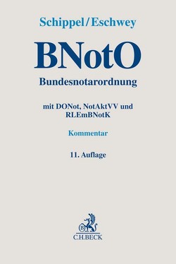 BNotO. Bundesnotarordnung von Bösch,  Andreas, Bracker,  Ulrich, Eschwey,  Claudius, Frisch,  Markus, Görk,  Stefan, Herrmann,  Ulrich, Hornig,  Erich, Hushahn,  Johannes, Regler,  Rainer, Salzmann,  Andreas, Sander,  Julian, Sauer,  Konstantin, Schippel,  Helmut, Schramm,  Sabine, Seybold,  Karl, Sommer,  David, Stralendorff,  Niclot von, Strauß,  Benedikt, Teschner,  Anja, Winkelmann,  Thomas